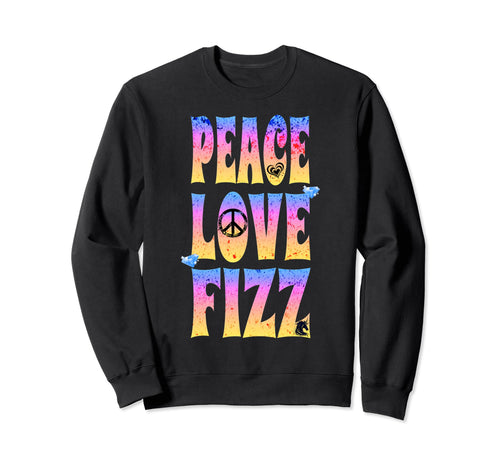 Hippie Peace Love Fizz Sweatshirt - Custom Art Print for Adults - T-Shirt, Sweatshirt, Hoodie