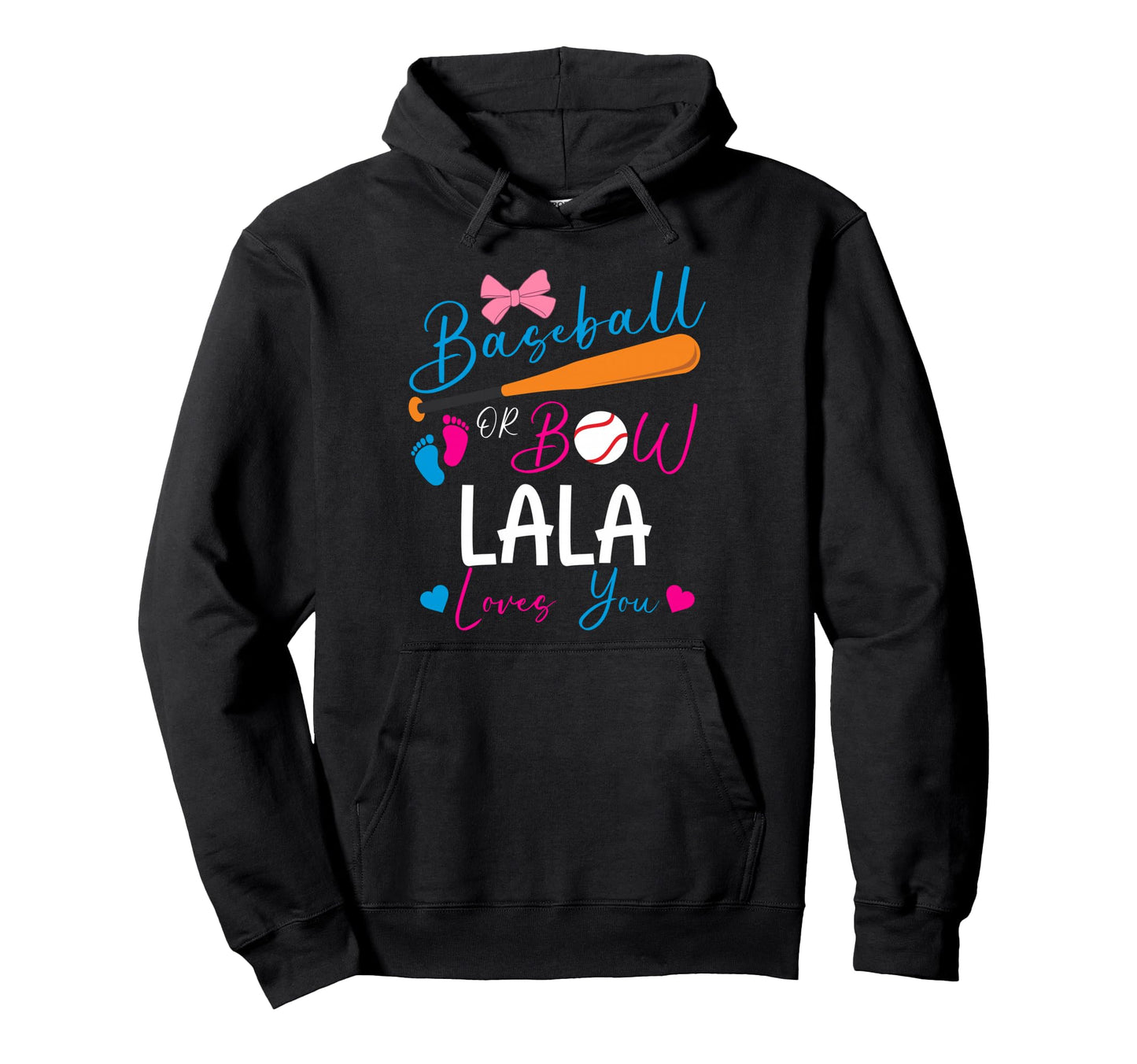 Baseball Or Bow Lala Loves You Baseball Hoodie - Graphic Print for Adults - T-Shirt, Sweatshirt, Hoodie