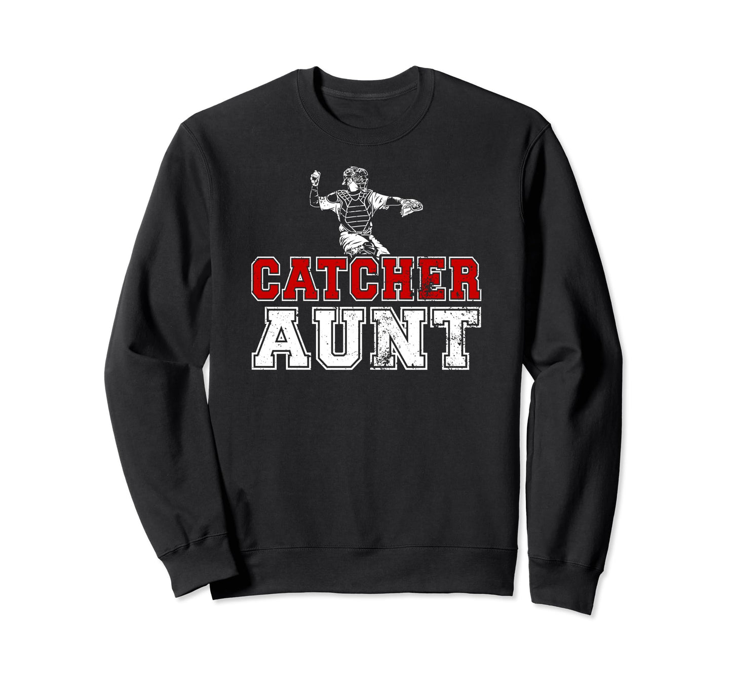 Baseball Catcher Aunt Baseball Sweatshirt - Unique Graphic Men Women - T-Shirt, Sweatshirt, Hoodie