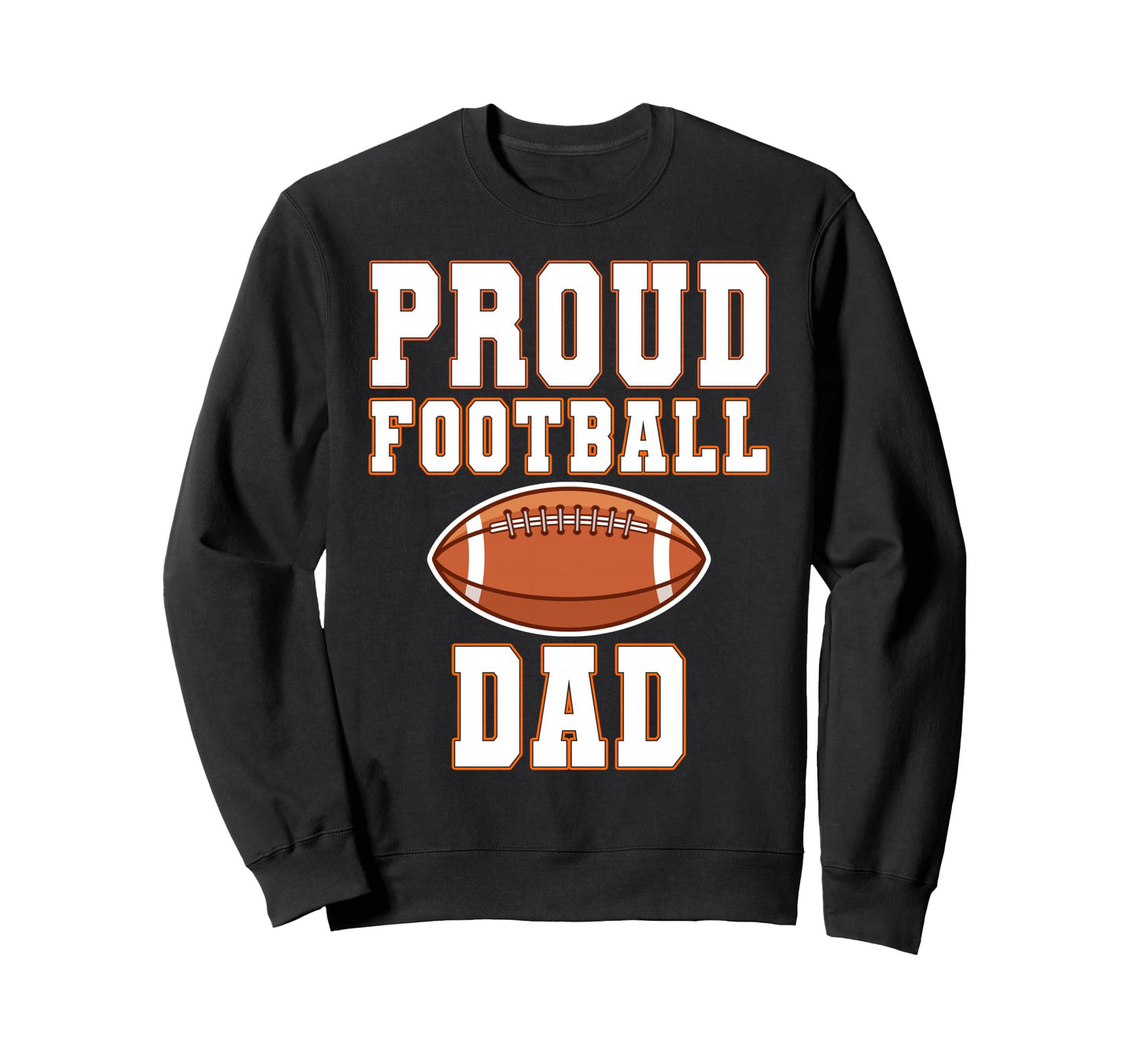 Proud Football Dad Game Day Sports Sweatshirt - Minimalist Print Men Women - T-Shirt, Sweatshirt, Hoodie