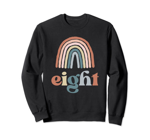 8 Eight Year Old Birthday Boho Rainbow Sweatshirt - Unique Graphic Unisex - T-Shirt, Sweatshirt, Hoodie