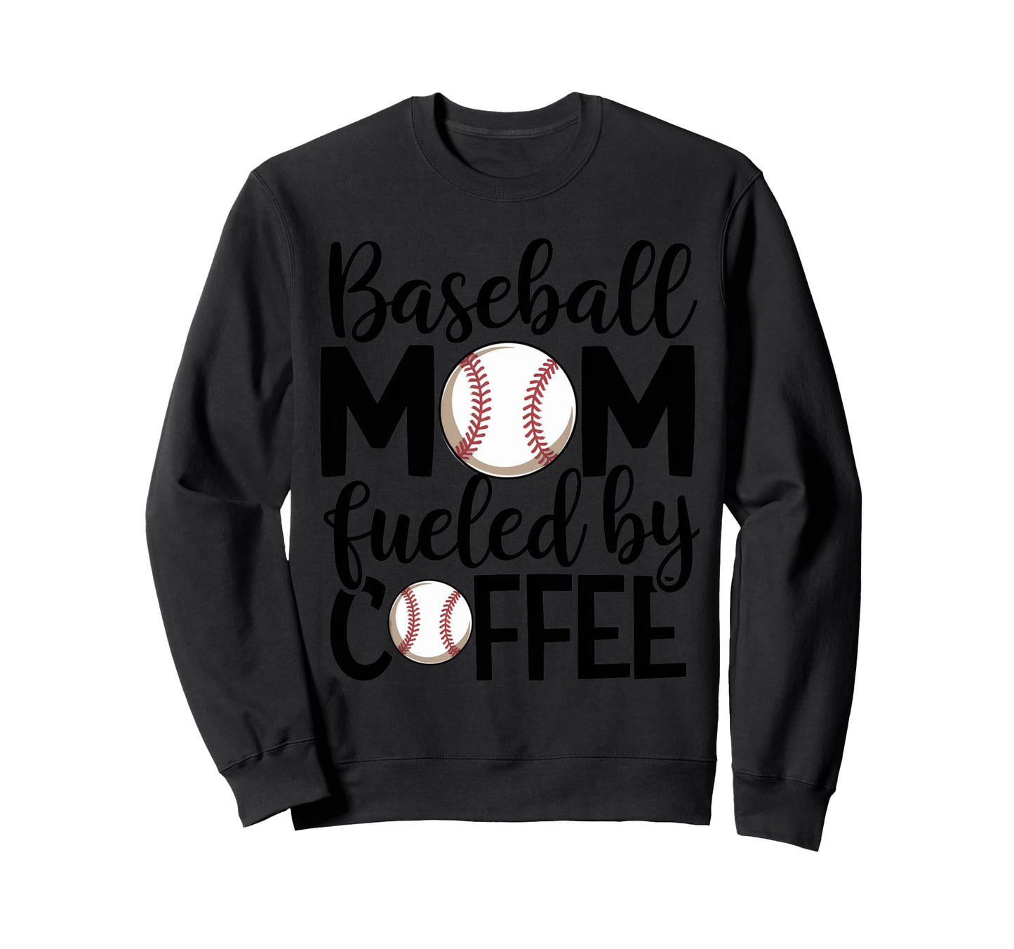 Baseball Mom Coffee Lover Sweatshirt - Casual Everyday Wear for Adults - T-Shirt, Sweatshirt, Hoodie