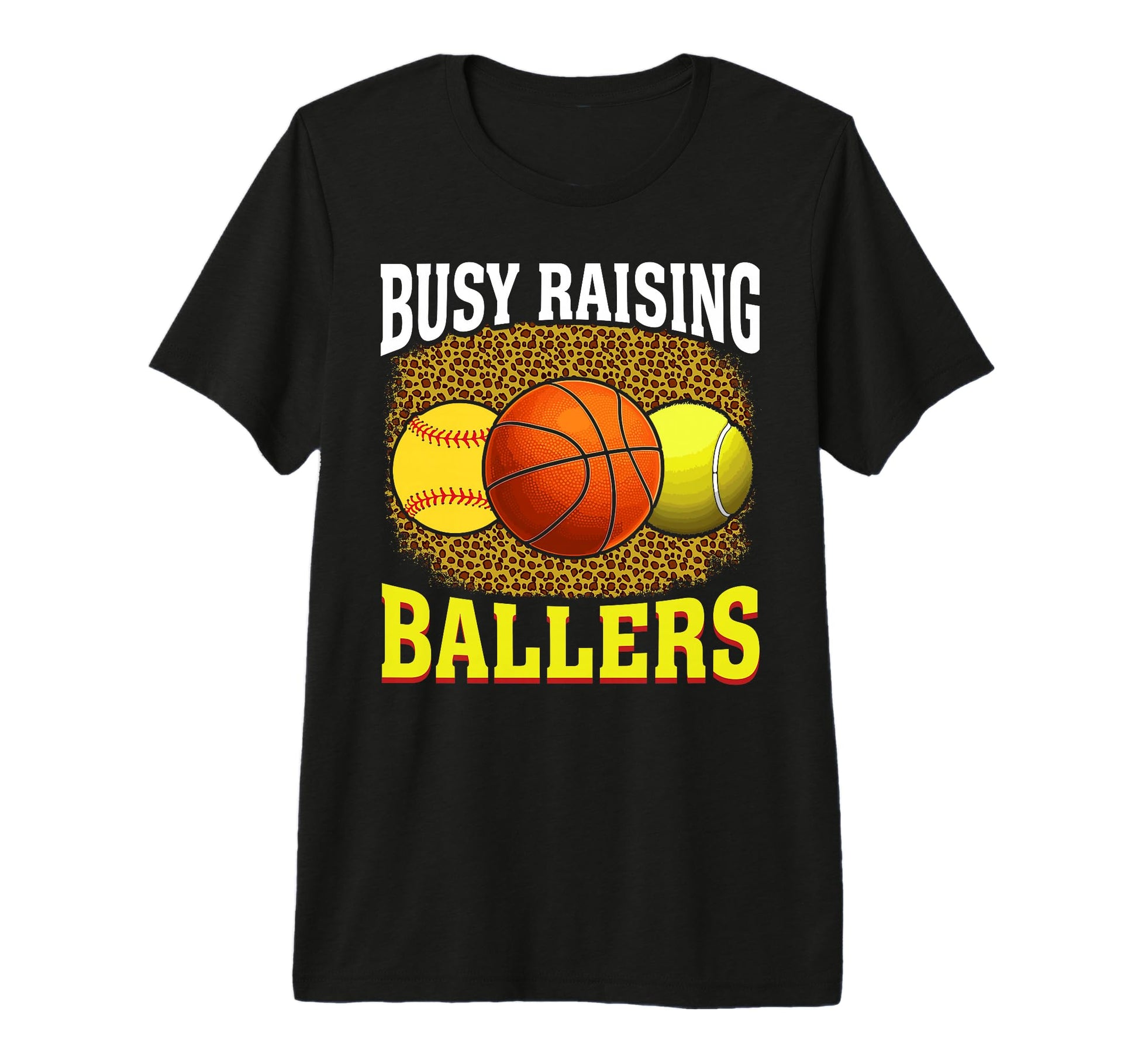 Busy Raising Ballers Softball T-Shirt - Fun Novelty Design for Adults - T-Shirt, Sweatshirt, Hoodie
