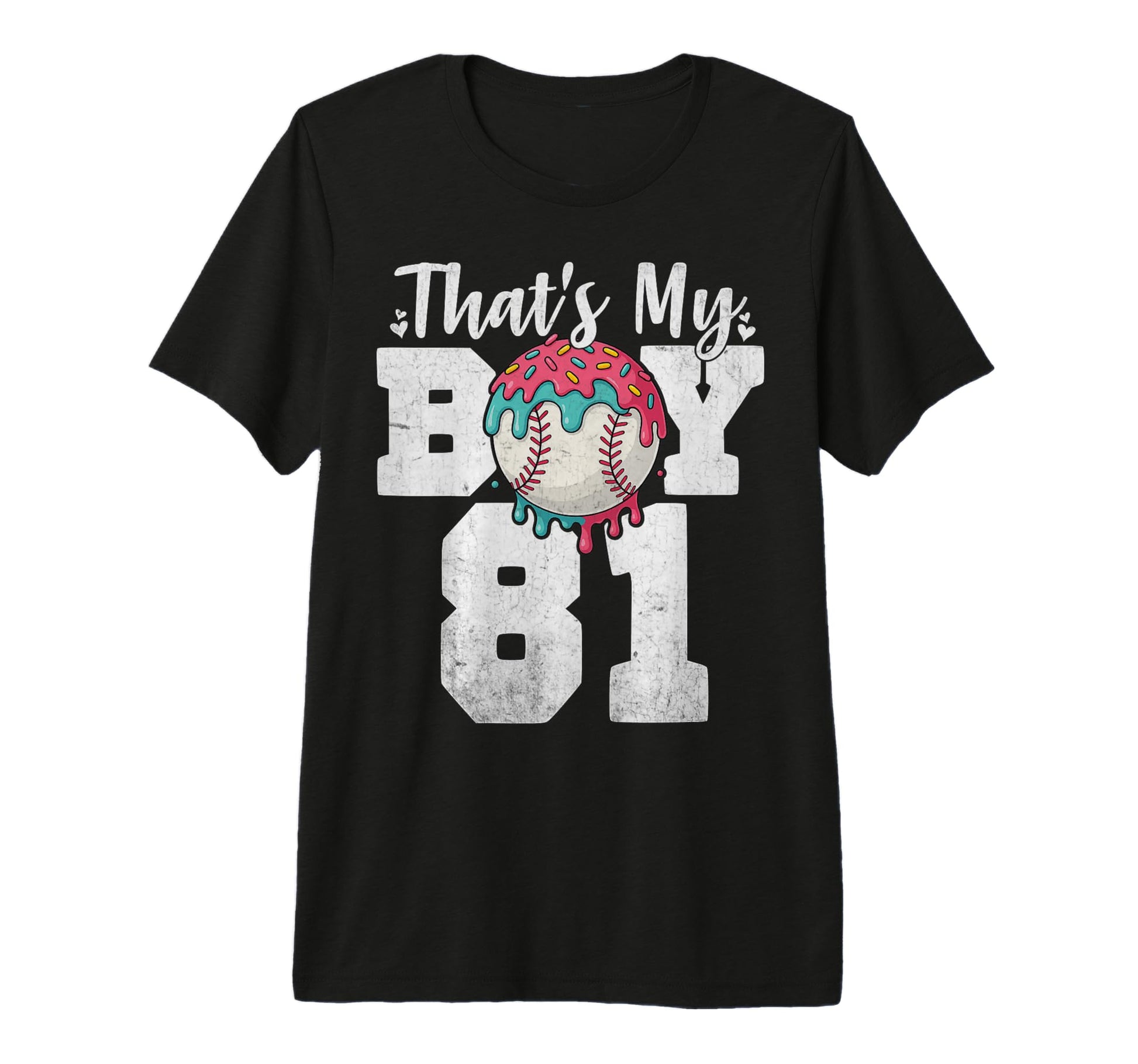 Thats My Baseball 81 Number Mom Dad 81 T-Shirt - Unique Graphic for Adults - T-Shirt, Sweatshirt, Hoodie