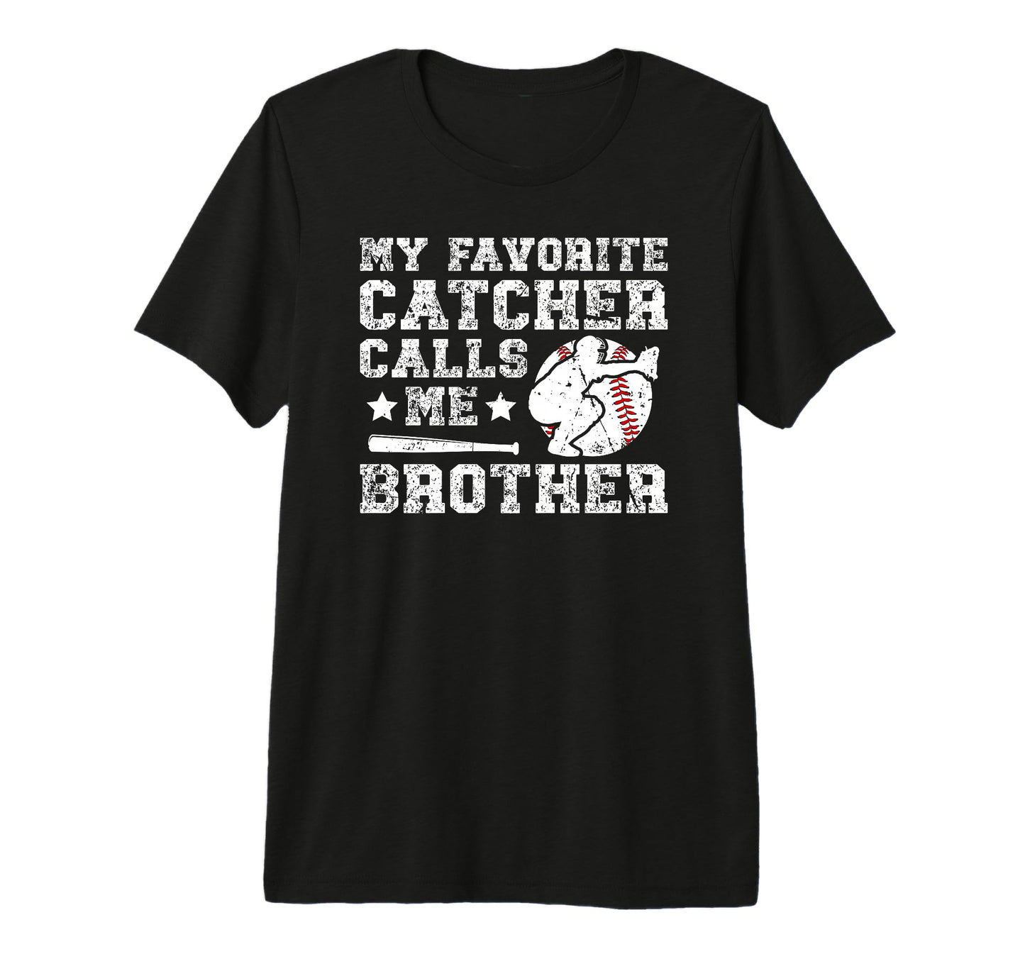 My Favorite Baseball Catcher Brother T-Shirt - Unique Graphic for Adults - T-Shirt, Sweatshirt, Hoodie