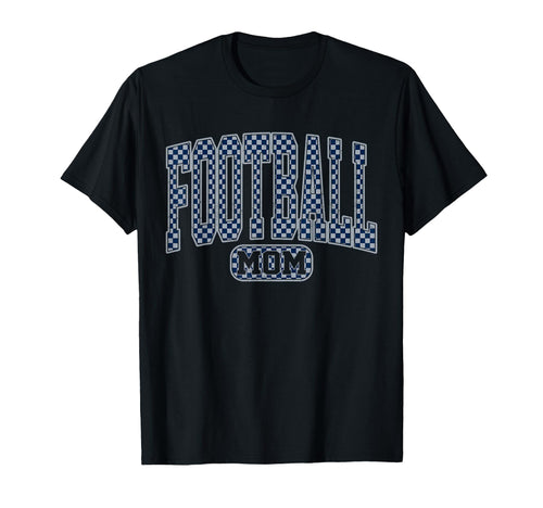 Football Mom Blue Silver Checkered T-Shirt - Novelty Apparel for Adults - T-Shirt, Sweatshirt, Hoodie