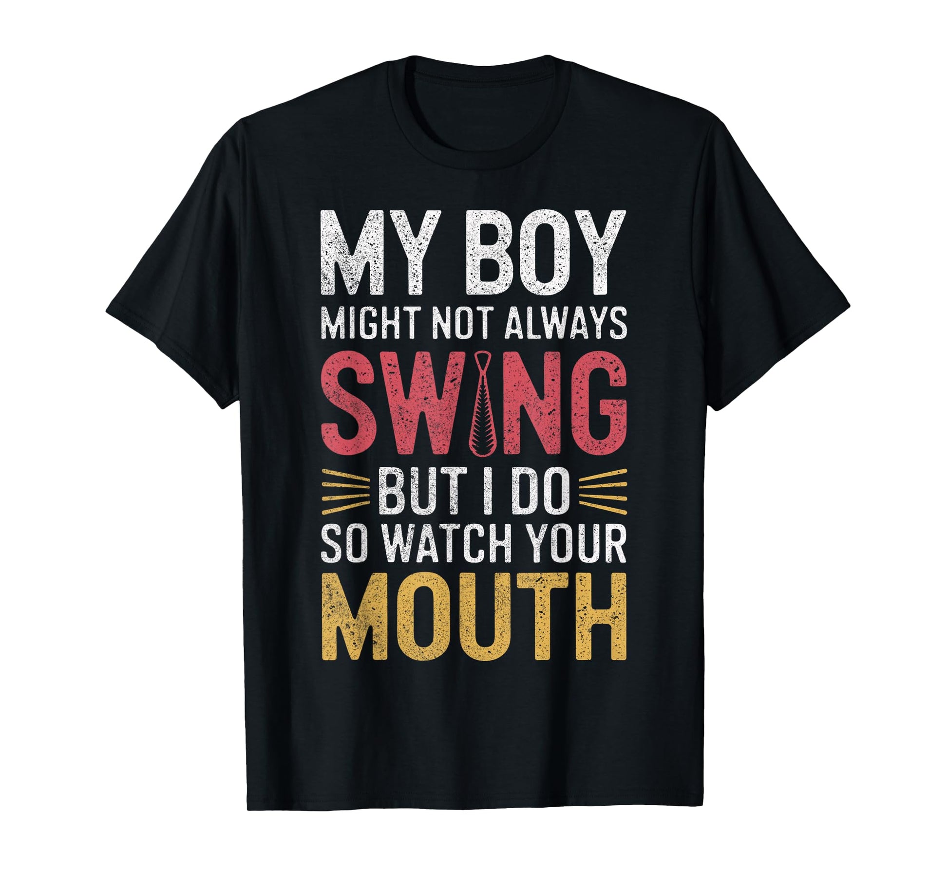My Might Not Always Swing Baseball Mom T-Shirt - Novelty Apparel Men Women - T-Shirt, Sweatshirt, Hoodie