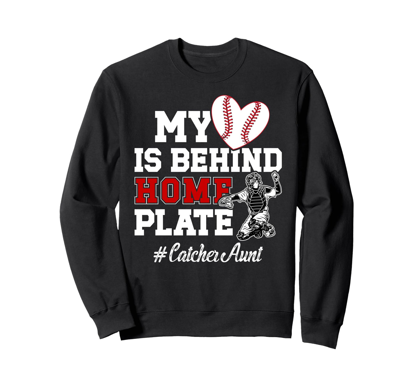 Proud Baseball Catcher Aunt Baseball Sweatshirt - Trendy Graphic Unisex - T-Shirt, Sweatshirt, Hoodie