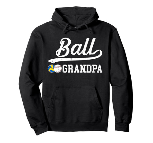 Ball Grandpa Proud Baseball Volleyball Hoodie - Trendy Graphic for Adults - T-Shirt, Sweatshirt, Hoodie