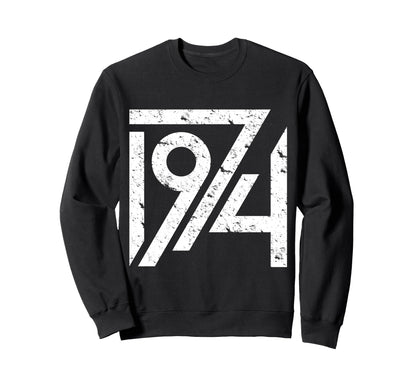 1974 Birthday Grunge Alternative Sweatshirt - Trendy Graphic Men Women - T-Shirt, Sweatshirt, Hoodie