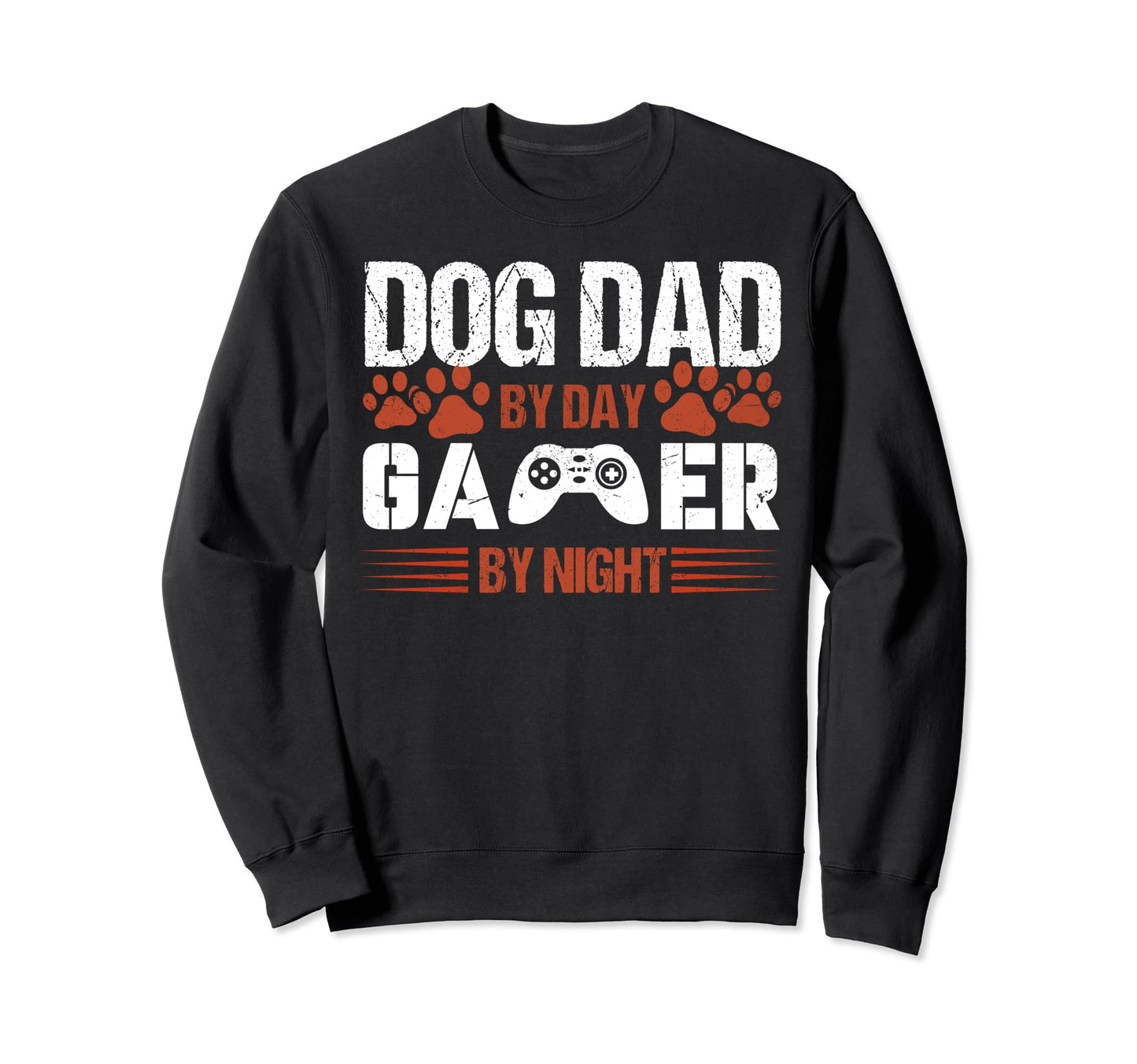 Dog Dad Day Gamer Night Funny Sweatshirt - Graphic Print for Adults - T-Shirt, Sweatshirt, Hoodie