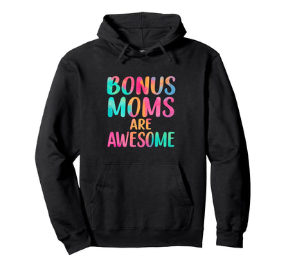 Bonus Moms Are Awesome Rainbow Stepparent Hoodie - Minimalist Print Unisex - T-Shirt, Sweatshirt, Hoodie