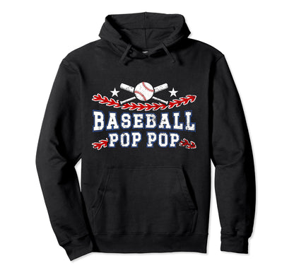 Baseball Pop Pop Best Grandpa Pop Hoodie - Fun Novelty Design Men Women - T-Shirt, Sweatshirt, Hoodie