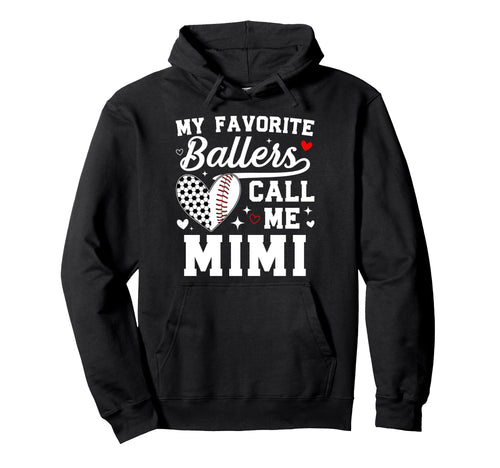 My Favorite Ballers Call Me Mimi Hoodie - Aesthetic Graphic for Adults - T-Shirt, Sweatshirt, Hoodie