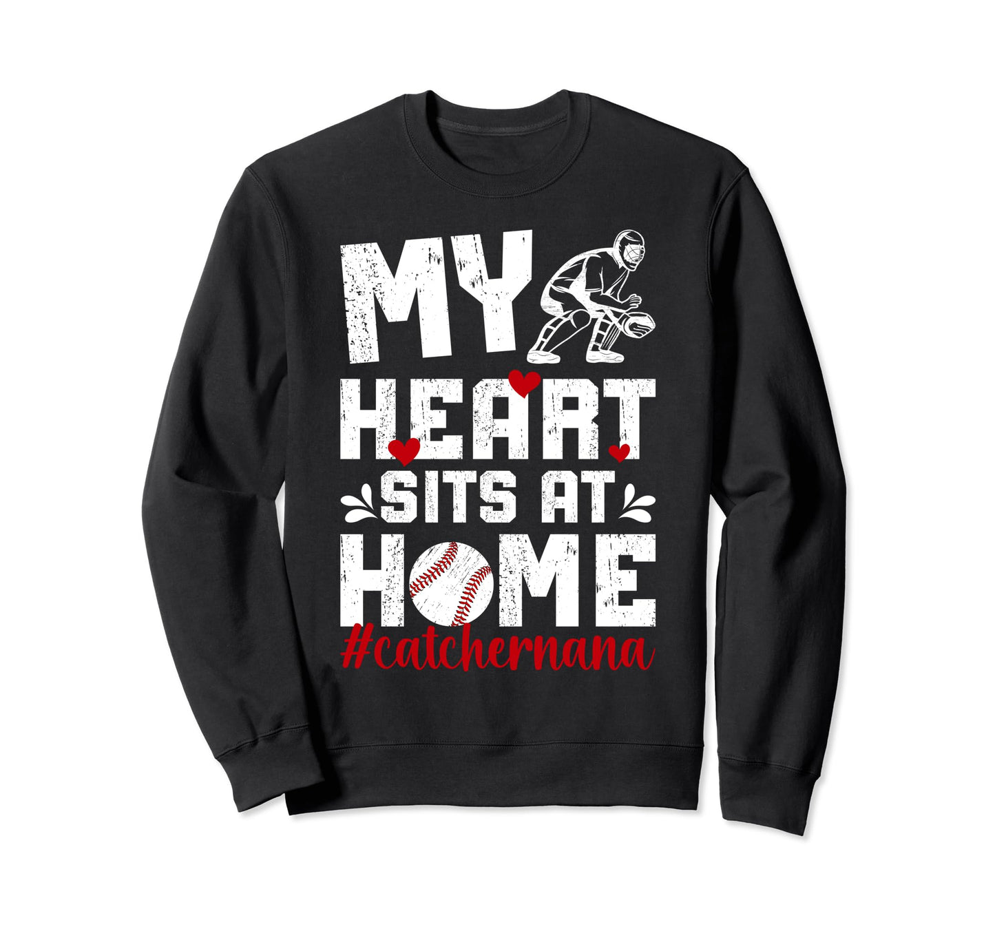 My Heart Baseball Catcher Nana Sweatshirt - Aesthetic Graphic for Adults - T-Shirt, Sweatshirt, Hoodie