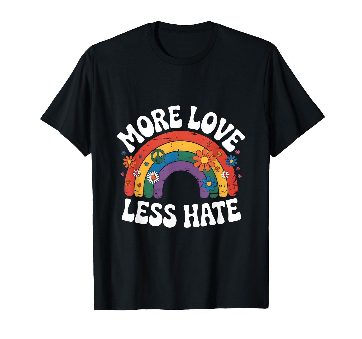 More Love Less Hate Hippie Rainbow 60S T-Shirt - Streetwear Style Unisex - T-Shirt, Sweatshirt, Hoodie
