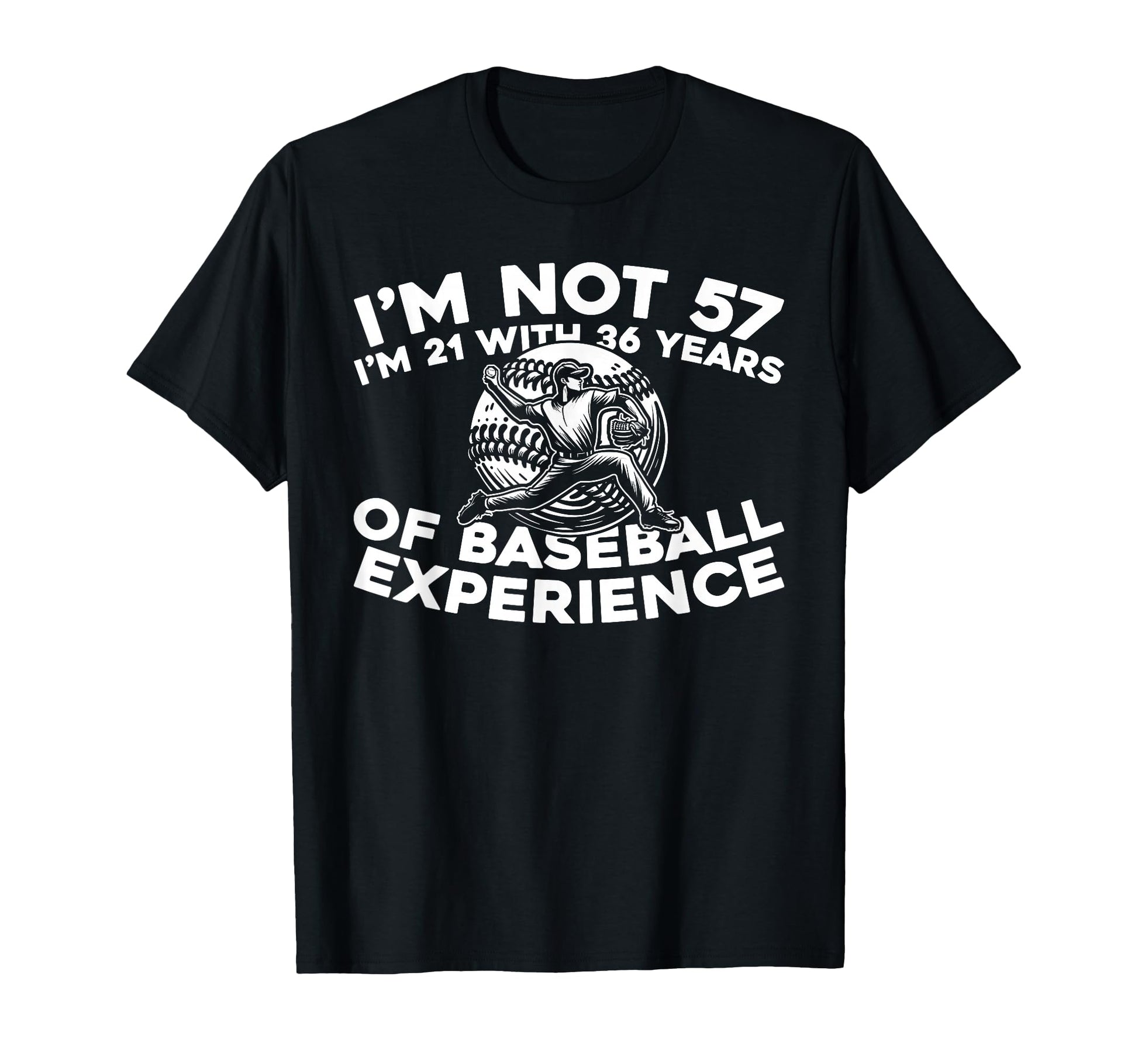 57 Years Old Player Team Baseball T-Shirt - Novelty Apparel Unisex - T-Shirt, Sweatshirt, Hoodie