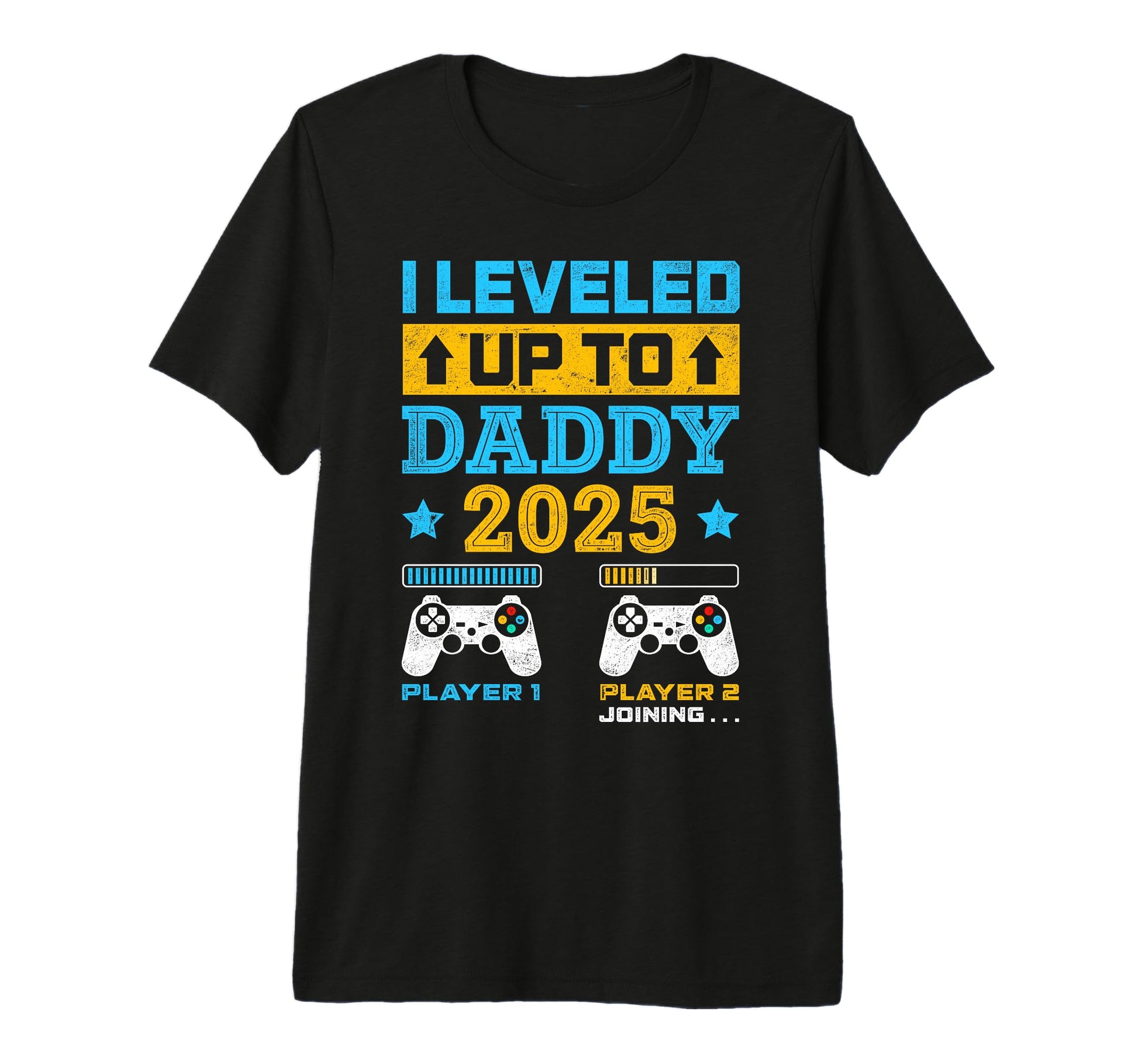 I Leveled Up To Daddy Est 2025 Fathers Day T-Shirt - Graphic Print Unisex - T-Shirt, Sweatshirt, Hoodie