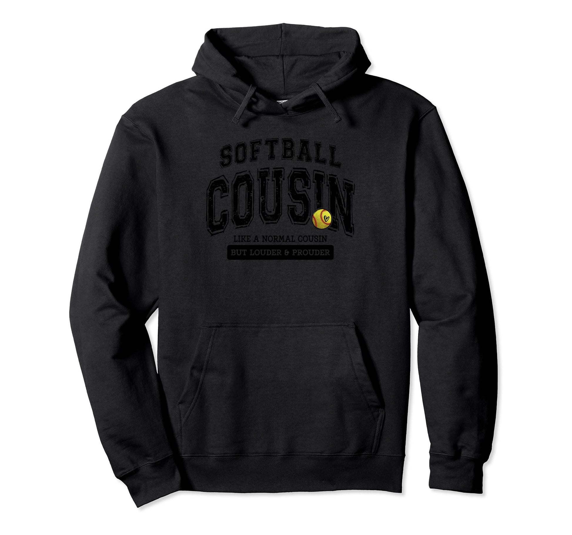 Softball Cousin Softball Mothers Day Hoodie - Fun Novelty Design Men Women - T-Shirt, Sweatshirt, Hoodie