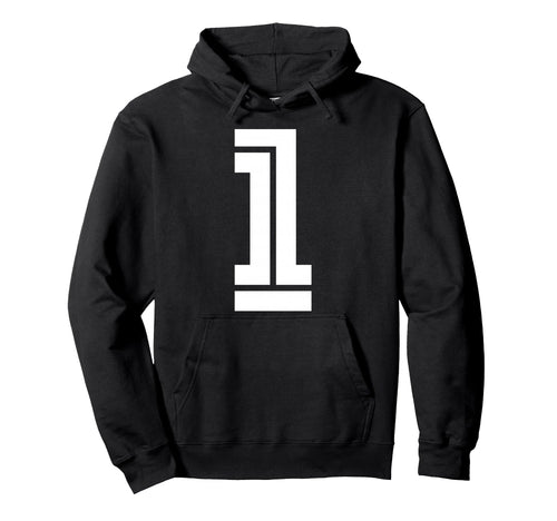 1 Sports Team Number Fan Hoodie - Streetwear Style Men Women - T-Shirt, Sweatshirt, Hoodie