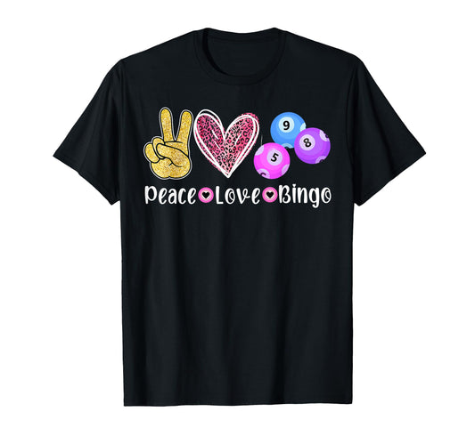 Peace Love Bingo Funny Bingo Lover T-Shirt - Novelty Apparel for Adults - T-Shirt, Sweatshirt, Hoodie