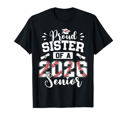 Proud Sister 2026 Senior Baseball T-Shirt - Trendy Graphic for Adults - T-Shirt, Sweatshirt, Hoodie