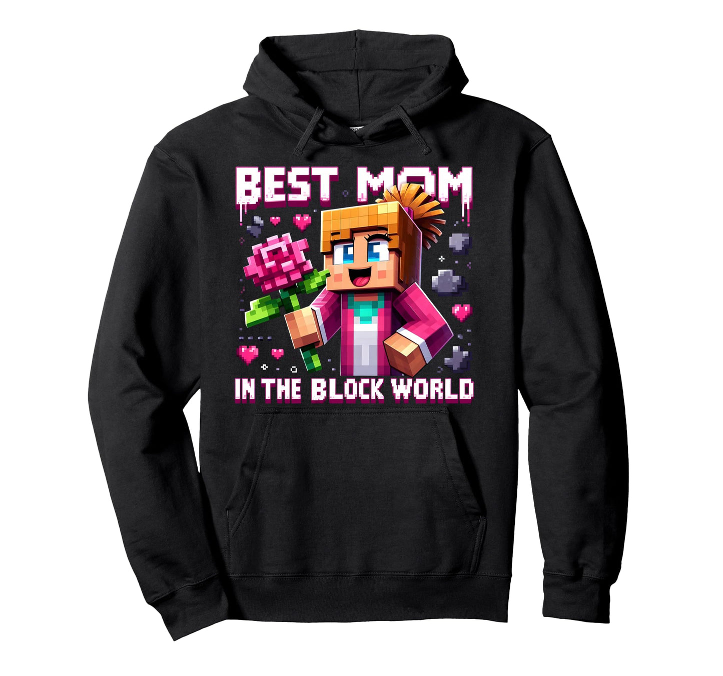 Best Mom Pixel Block World Gaming Mothers Hoodie - Graphic Print Men Women - T-Shirt, Sweatshirt, Hoodie