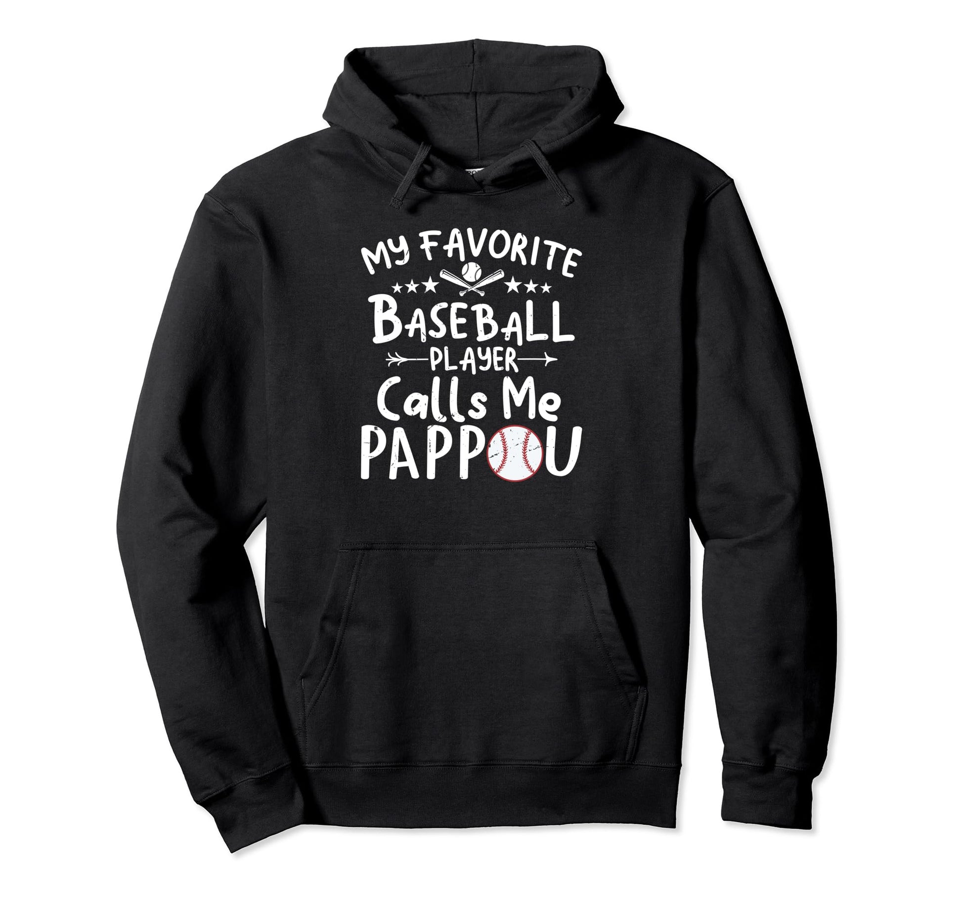 My Favorite Baseball Player Calls Me Pappou Hoodie - Graphic Print Unisex - T-Shirt, Sweatshirt, Hoodie