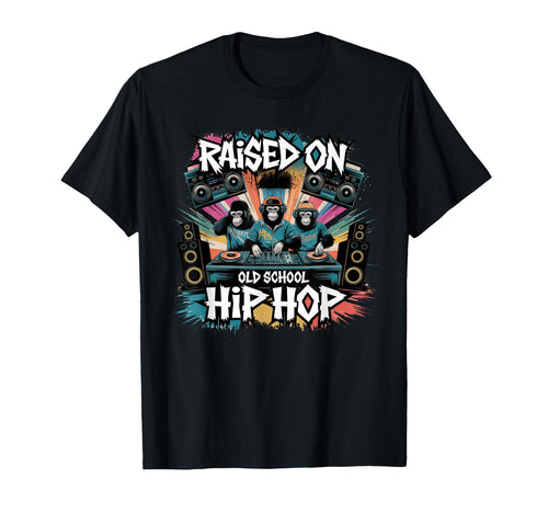 Raised Old School Graffiti Rap Hip T-Shirt - Streetwear Style Men Women - T-Shirt, Sweatshirt, Hoodie