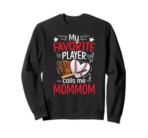 My Favorite Baseball Player Sweatshirt - Casual Everyday Wear Unisex - T-Shirt, Sweatshirt, Hoodie