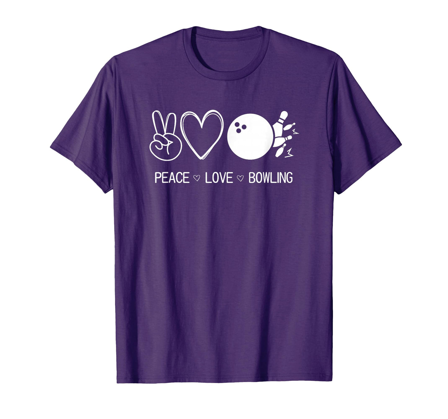 Peace Love Bowling Funny Jokes Sarcastic T-Shirt - Streetwear Style Unisex - T-Shirt, Sweatshirt, Hoodie