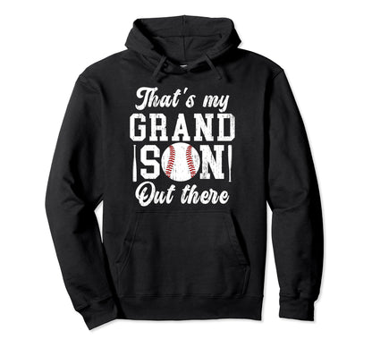 Thats My Grandson Baseball Grandpa Hoodie - Graphic Print Men Women - T-Shirt, Sweatshirt, Hoodie