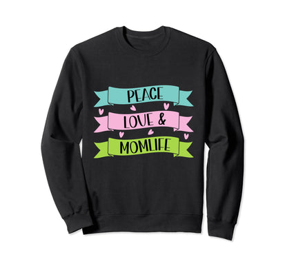 Love Mothers Day Wife Mom Sweatshirt - Casual Everyday Wear for Adults - T-Shirt, Sweatshirt, Hoodie
