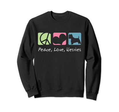 Peace Love Westies Sweatshirt - Streetwear Style Men Women - T-Shirt, Sweatshirt, Hoodie