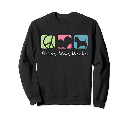 Peace Love Westies Sweatshirt - Streetwear Style Men Women - T-Shirt, Sweatshirt, Hoodie