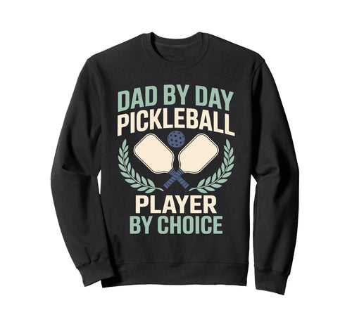 Pickleball Dad Papa Paddle Sweatshirt - Fun Novelty Design for Adults - T-Shirt, Sweatshirt, Hoodie