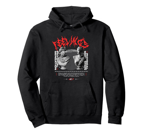 Feelings Aesthetic Edgy Streetwear Hoodie - Trendy Graphic Men Women - T-Shirt, Sweatshirt, Hoodie