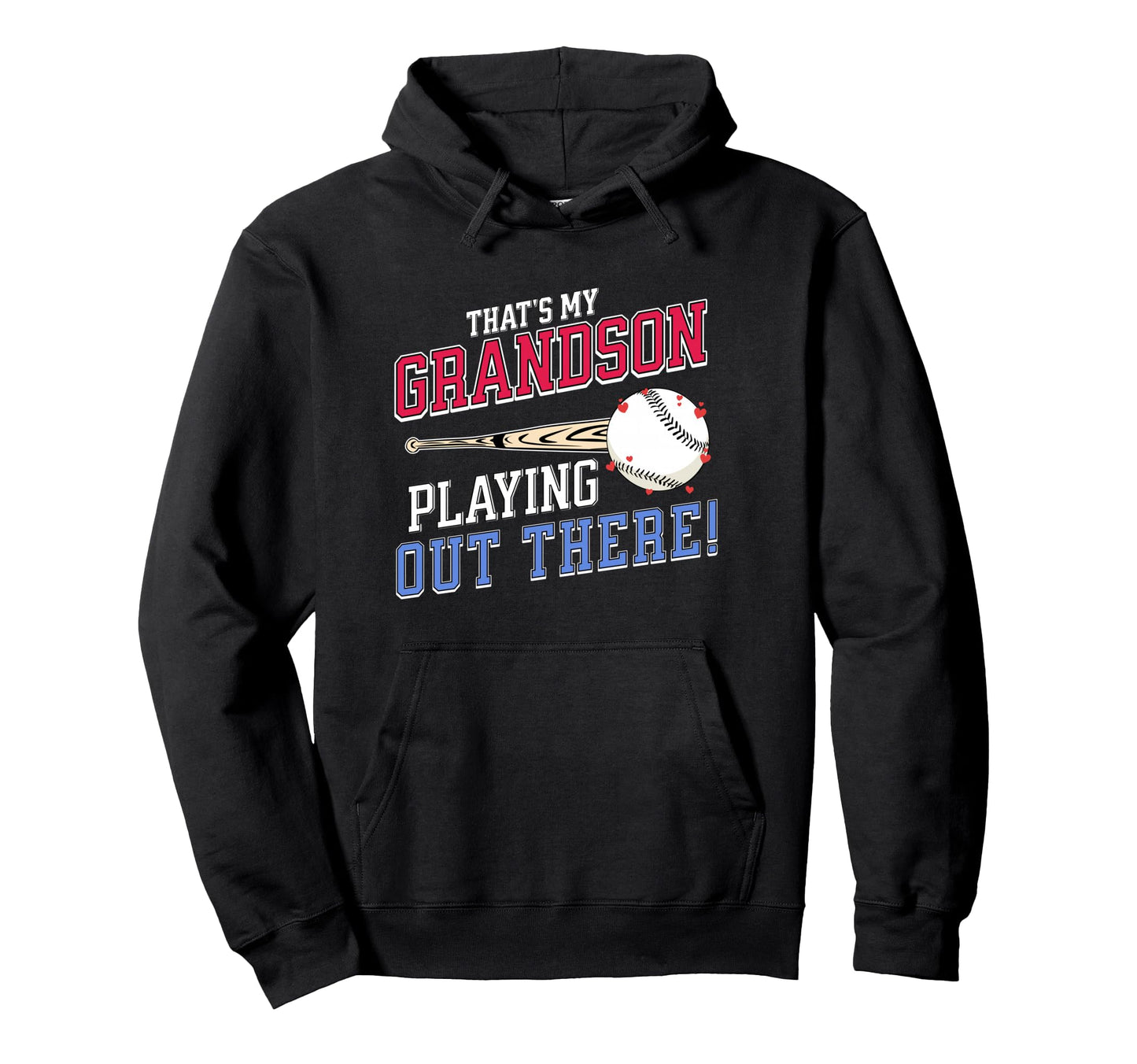 Thats My Grandson Out There Baseball Hoodie - Minimalist Print for Adults - T-Shirt, Sweatshirt, Hoodie