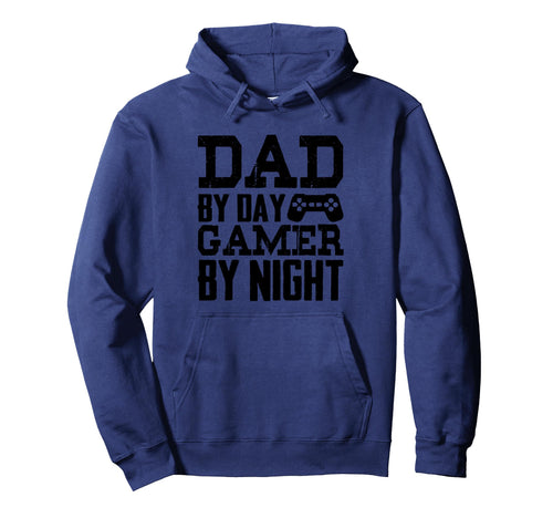 Gamer Dad Funny Dad Day Gamer Night Hoodie - Novelty Apparel Men Women - T-Shirt, Sweatshirt, Hoodie