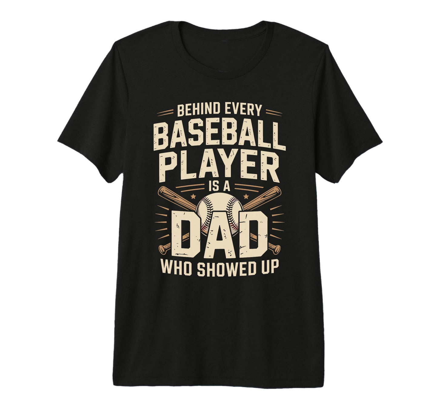 Behind Every Baseball Player Is T-Shirt - Fun Novelty Design for Adults - T-Shirt, Sweatshirt, Hoodie