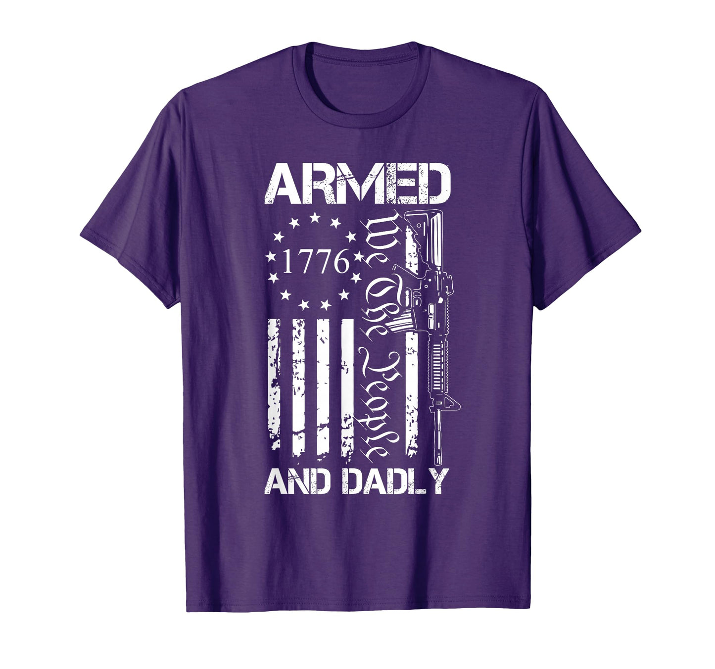 Armed And Dadly Funny Deadly Father T-Shirt - Minimalist Print for Adults - T-Shirt, Sweatshirt, Hoodie