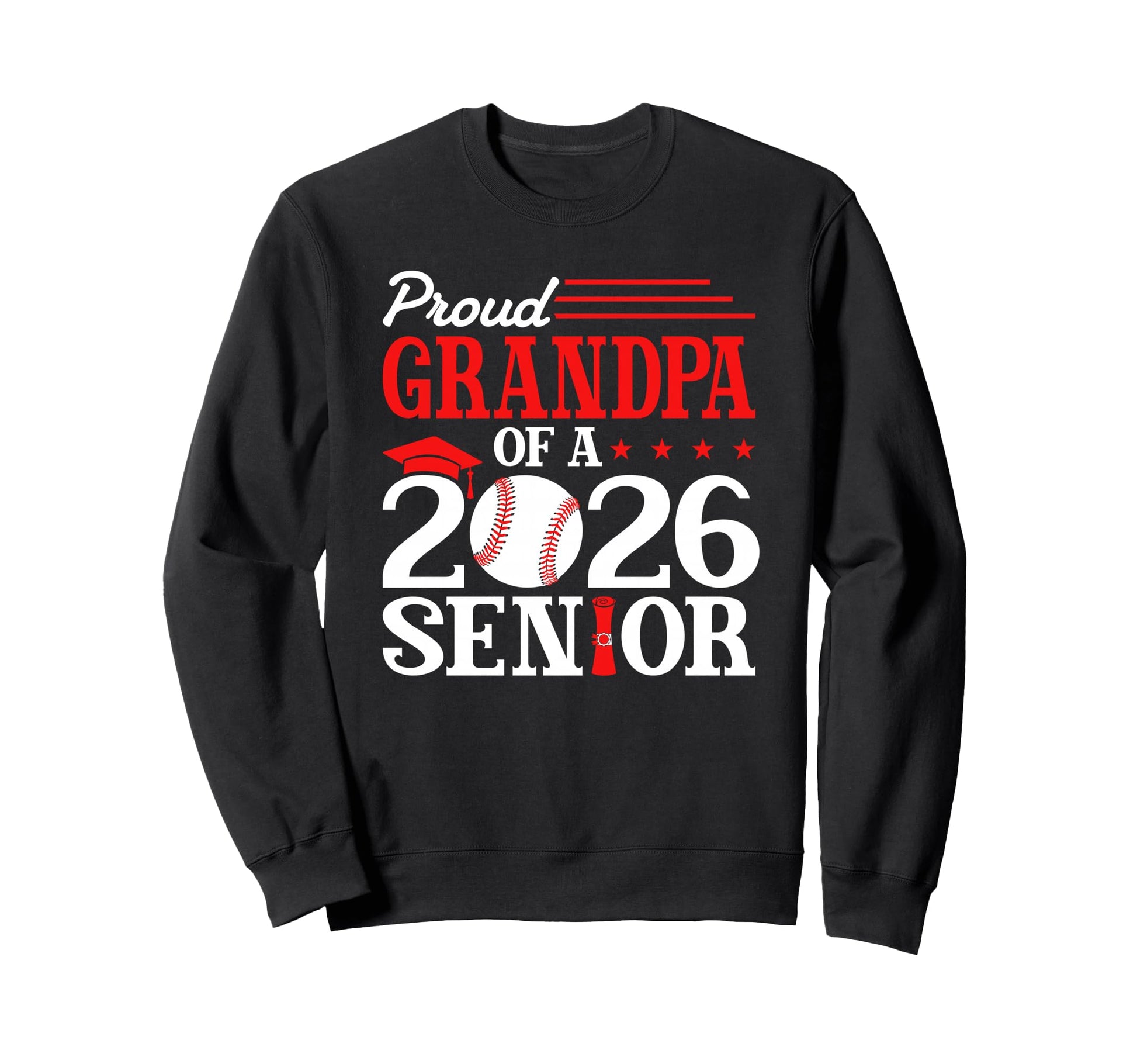 Proud Grandpa 2026 Senior Sweatshirt - Fun Novelty Design Men Women - T-Shirt, Sweatshirt, Hoodie