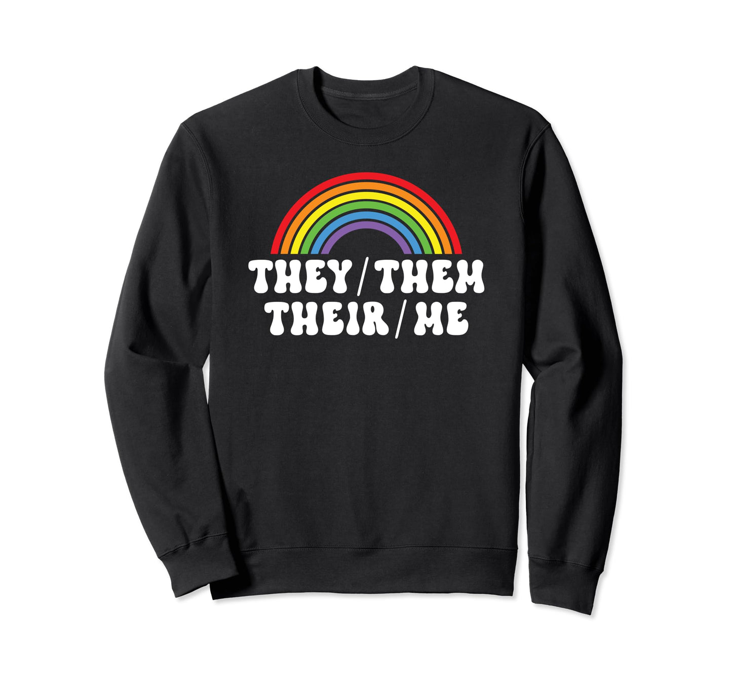 They Them Their Non Binary Sweatshirt - Fun Novelty Design for Adults - T-Shirt, Sweatshirt, Hoodie