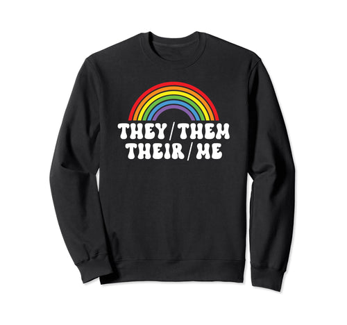 They Them Their Non Binary Sweatshirt - Fun Novelty Design for Adults - T-Shirt, Sweatshirt, Hoodie