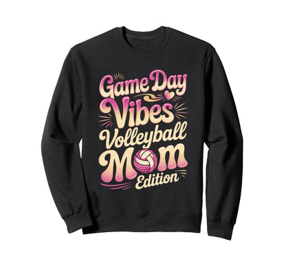 Game Day Vibes Volleyball Mom Squad Sweatshirt - Custom Art Print Unisex - T-Shirt, Sweatshirt, Hoodie
