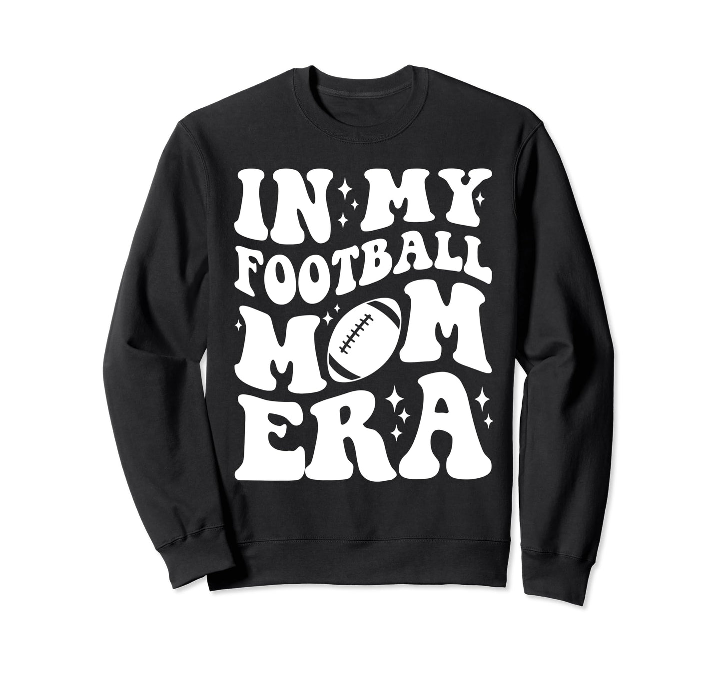 My Football Mom Era Sport Game Sweatshirt - Aesthetic Graphic Men Women - T-Shirt, Sweatshirt, Hoodie