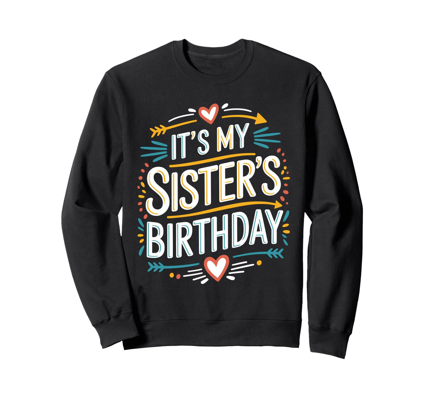 Boho Nostalgia Its My Sisters Sweatshirt - Novelty Apparel Men Women - T-Shirt, Sweatshirt, Hoodie