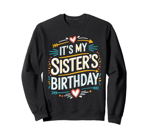 Boho Nostalgia Its My Sisters Sweatshirt - Novelty Apparel Men Women - T-Shirt, Sweatshirt, Hoodie