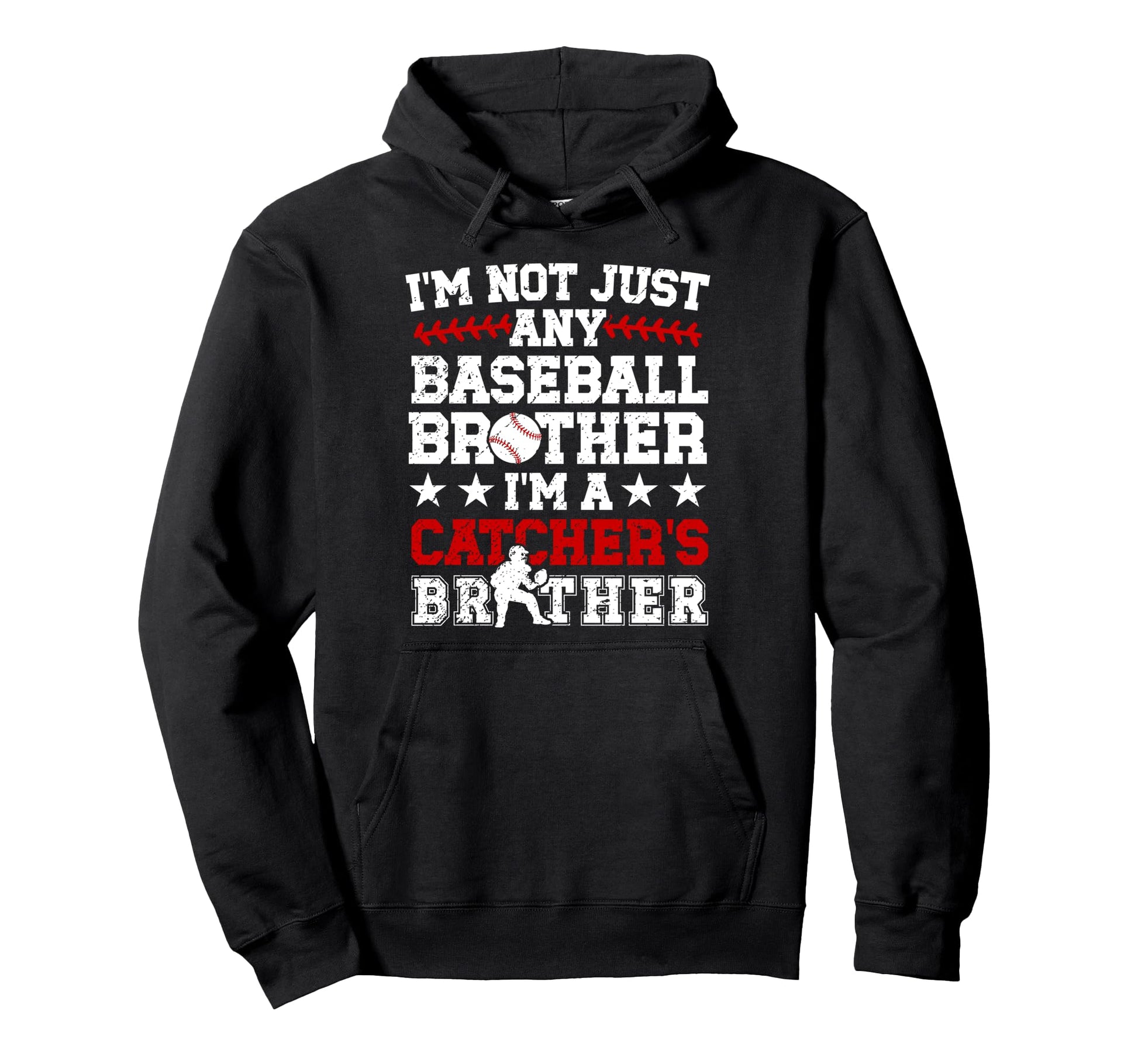 Im Baseball Catcher Brother Baseball Hoodie - Aesthetic Graphic Unisex - T-Shirt, Sweatshirt, Hoodie