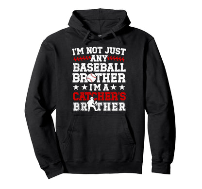 Im Baseball Catcher Brother Baseball Hoodie - Aesthetic Graphic Unisex - T-Shirt, Sweatshirt, Hoodie